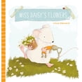 thumbnail image 1 of Miss Daisy's Flowers, (Hardcover), 1 of 1