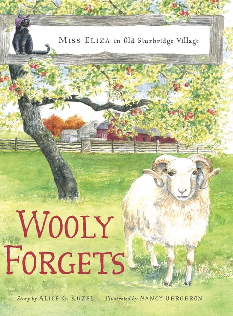 Miss Eliza in Old Sturbridge Village Wooly Forgets, Book 1, (Hardcover)