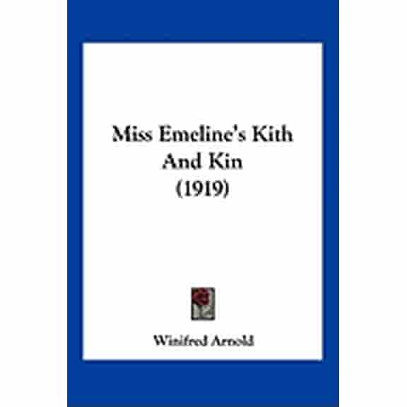 Miss Emeline's Kith And Kin (1919) (Paperback)