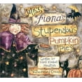 thumbnail image 1 of Pre-Owned Miss Fiona's Stupendous Pumpkin Pies (Hardcover) by Mark Kimball Moulton, 1 of 1