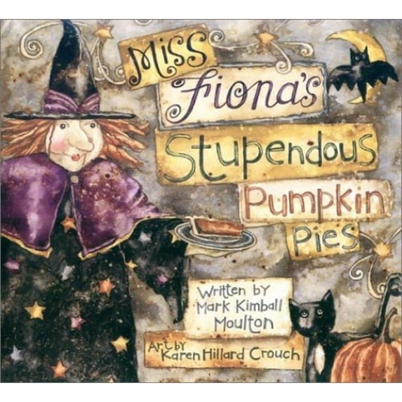 Pre-Owned Miss Fiona's Stupendous Pumpkin Pies (Hardcover) by Mark Kimball Moulton
