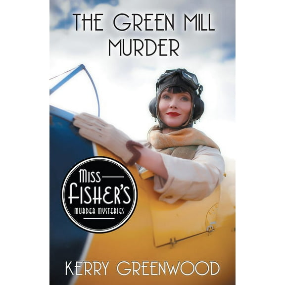 Miss Fisher's Murder Mysteries The Green Mill Murder, Book 5, (Paperback)