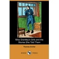 thumbnail image 1 of Miss Grantley's Girls and the Stories She Told Them (Dodo Press) (Paperback), 1 of 1