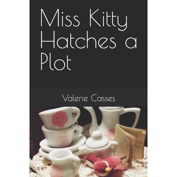 Miss Kitty Hatches a Plot (Paperback)
