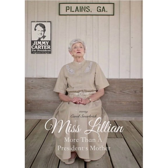 Miss Lillian: More Than A President's Mother