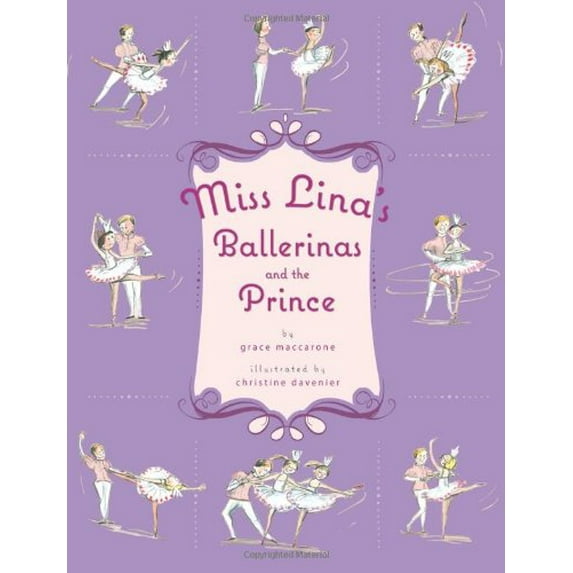 Pre-Owned Miss Lina's Ballerinas and the Prince (Hardcover) 0312649630 9780312649630