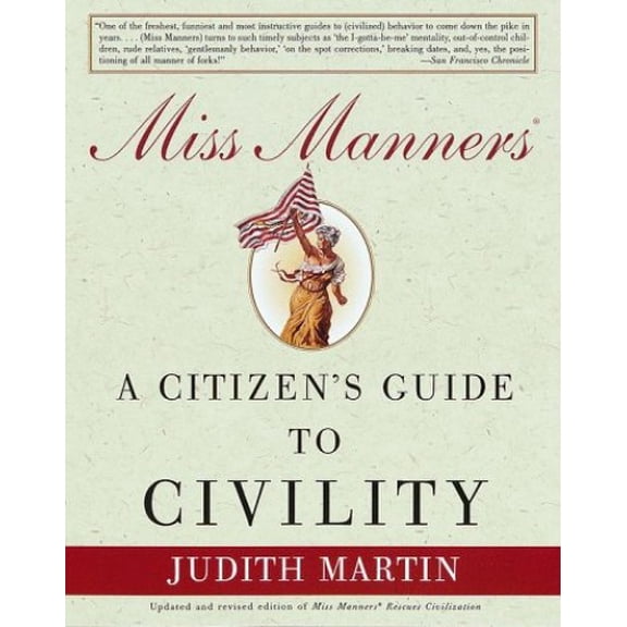 Pre-Owned Miss Manners: A Citizen's Guide to Civility (Paperback) 0609801589 9780609801581