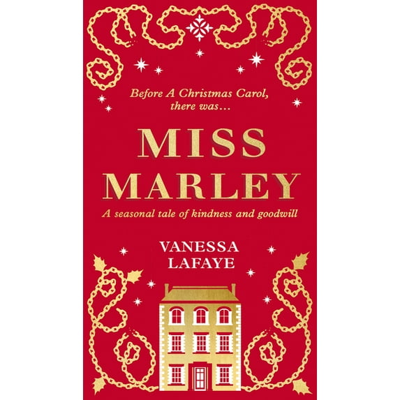 Miss Marley: A Christmas Ghost Story - A Prequel to a Christmas Carol, (Hardcover)