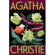 Miss Marple Mysteries They Do It with Mirrors A Miss Marple Mystery, Book 5, Paperback