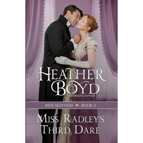 Miss Mayhem Miss Radley's Third Dare, Book 3, (Paperback)