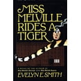 thumbnail image 1 of Pre-Owned Miss Melville Rides a Tiger (Hardcover) 155611219X 9781556112195, 1 of 1