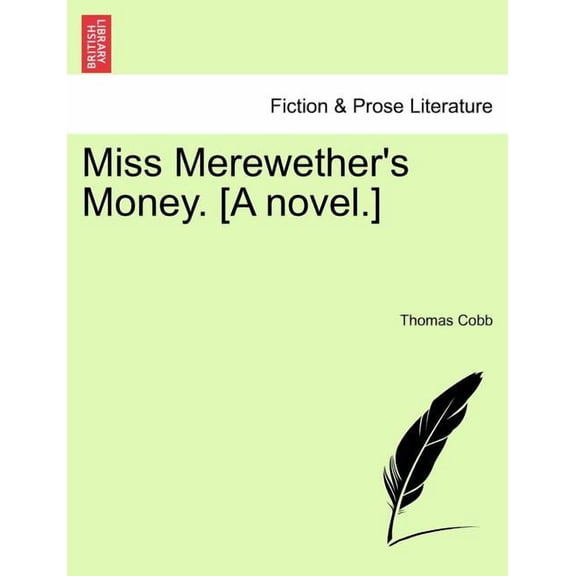 Miss Merewether's Money. [A Novel.] Paperback