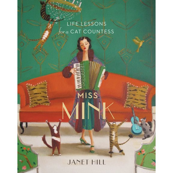 Pre-Owned Miss Mink: Life Lessons for a Cat Countess (Hardcover) 1770499229 9781770499225