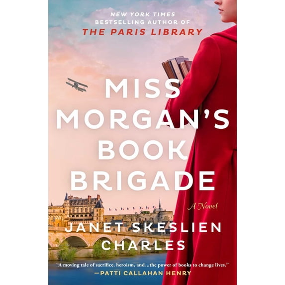 Janet Skeslien Charles: Miss Morgan's Book Brigade: A Novel (Paperback)