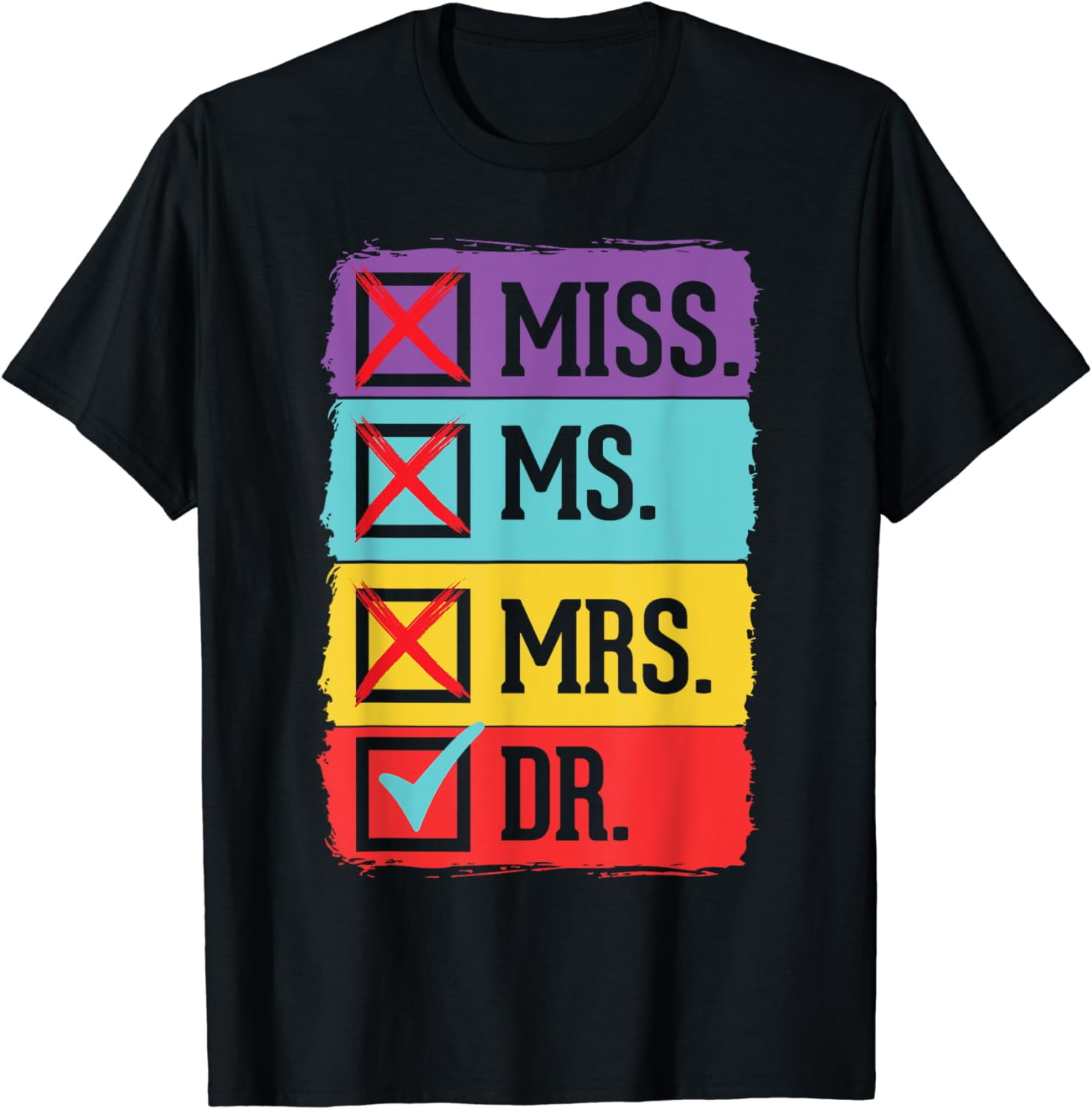 Miss Mrs. Ms. Doctor Shirt - Ms Miss Mrs Dr T-Shirt