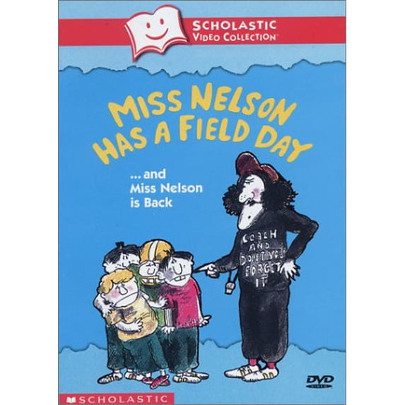 Miss Nelson Has a Field Day... and Miss Nelson Is Back (Scholastic Video Collection)