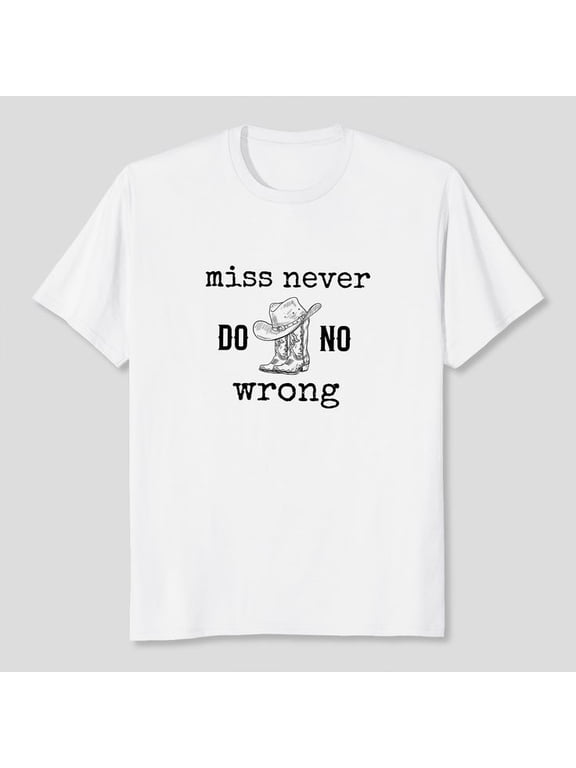 Miss Never Do No Wrong Wallen T-shirt, Sizes S-5XL - Gategoo