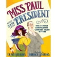 thumbnail image 1 of Miss Paul and the President: The Creative Campaign for Women's Right to Vote, (Hardcover), 1 of 1