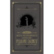 Miss Peregrine's Peculiar Children: Miss Peregrine's Journal for Peculiar Children (Diary)
