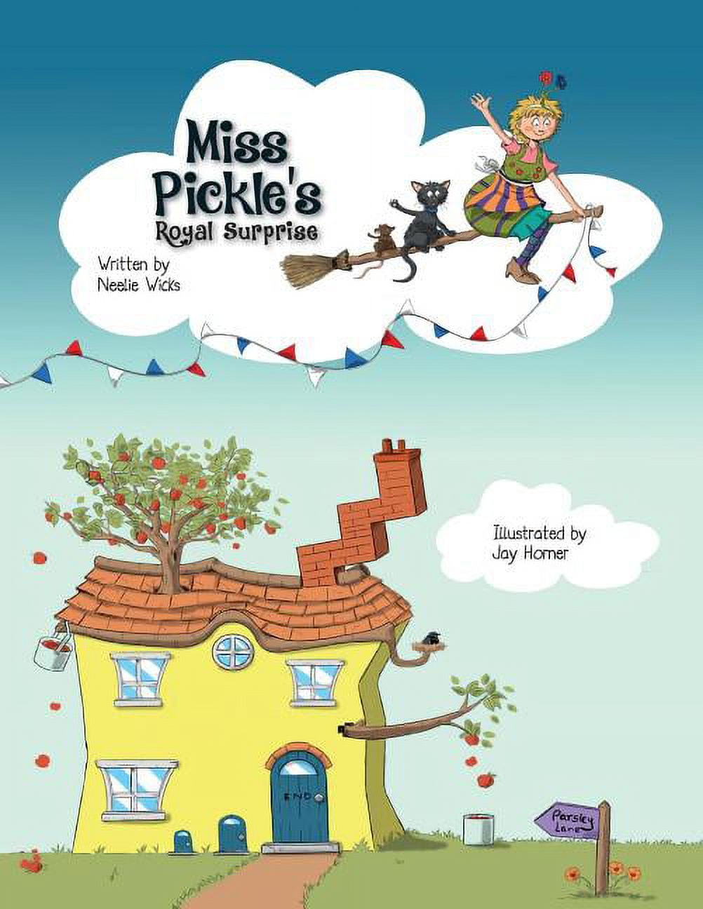 Miss Pickle's Royal Surprise (Miss Pickle Picture Books) (Volume 2)