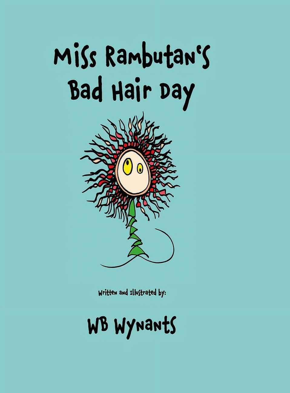 Miss Rambutan's Bad Hair Day (Hardback Edition), (Hardcover)