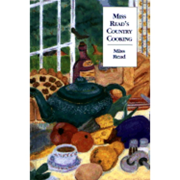 Pre-Owned Miss Read S Country Cooking (Hardcover) 089733373X 9780897333733