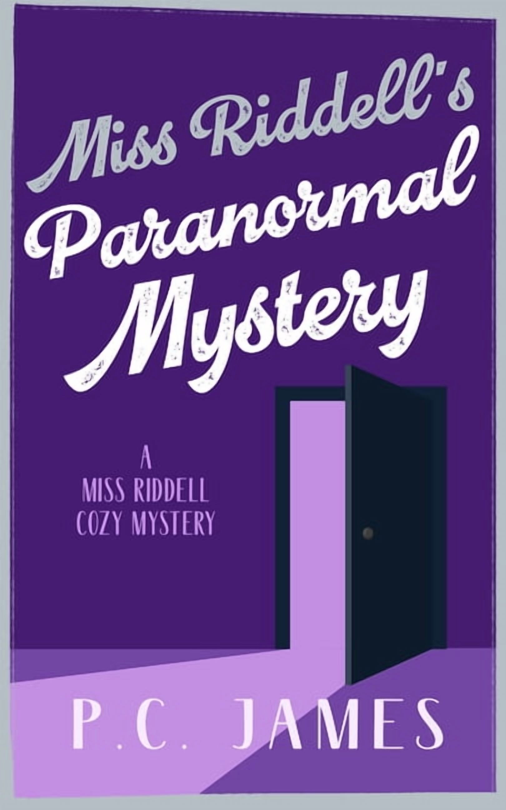 Miss Riddell Cozy Mysteries Miss Riddell's Paranormal Mystery: A Cozy ...