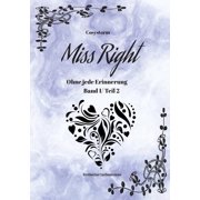 Miss Right Ohne jede Erinnerung Teil 2 Paperback