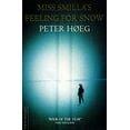 thumbnail image 1 of Pre-Owned Miss Smillas Feeling for Snow (Paperback) 0006547834 9780006547839, 1 of 1