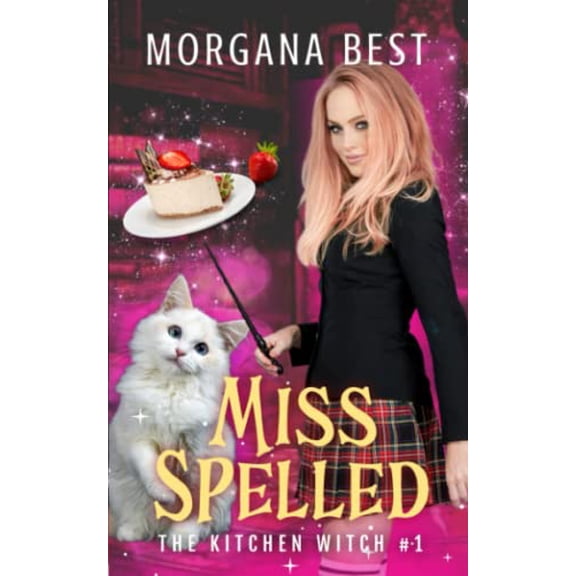 Pre-Owned Miss Spelled (The Kitchen Witch) (Paperback) 1925674142 9781925674149