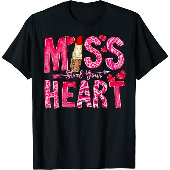 Miss Steal You Heart Valentines Day Gifts Men Women Couples T-Shirt
