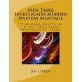 thumbnail image 1 of Miss Tayke Investigates Murder Mystery Montage: 12 Murder Mysteries in the "Miss Tayke Investigates" Series, 1 of 1