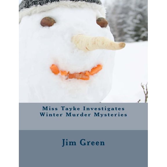 Miss Tayke Investigates Winter Murder Mysteries