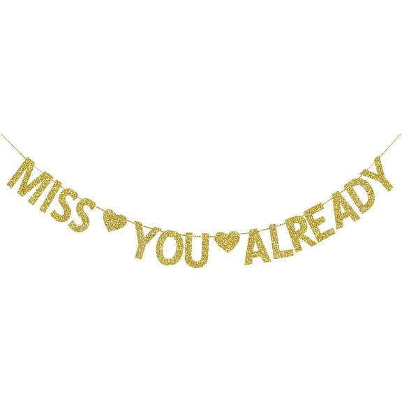 Miss You Already Gold Glitter Banner for Retirement/Job Change/Graduation/Moving Away/Office Work/Farewell Party Sign Decorations