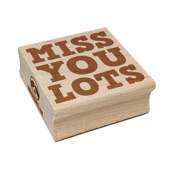 Miss You Lots Fun Text Square Rubber Stamp Stamping Scrapbooking Crafting - Medium 1.75in