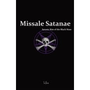 Missale Satanae Satanic Rite of the Black Mass, Paperback