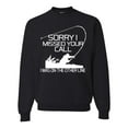 thumbnail image 1 of Missed Your Call Fishing Line Joke Fishing Unisex Crewneck Graphic Sweatshirt, Black, Small, 1 of 3