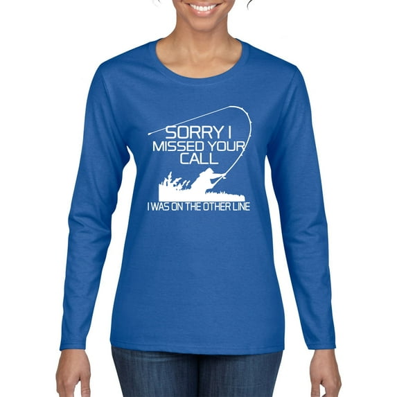 Missed Your Call Fishing Line Joke Fishing Womens Graphic Long Sleeve T-Shirt, Royal, Medium