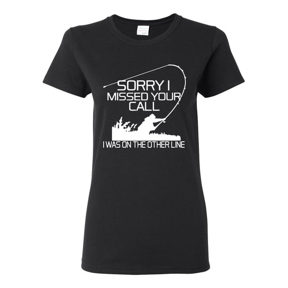 Missed Your Call Fishing Line Joke Fishing Womens Graphic T-Shirt, Black, Small