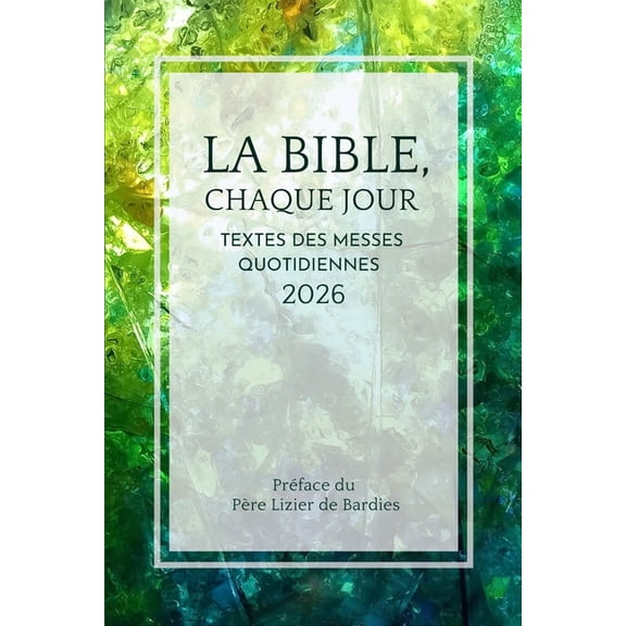 Missel Quotidien La Bible chaque jour 2026: Textes des messes quotidiennes, (Paperback)