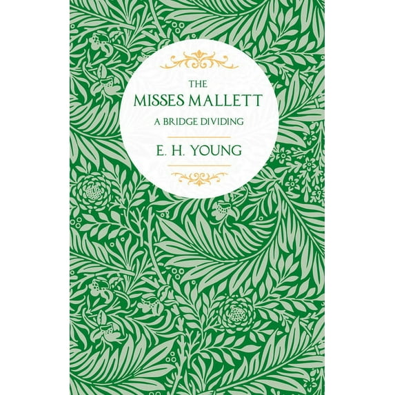 The Misses Mallett: A Bridge Dividing, (Paperback)