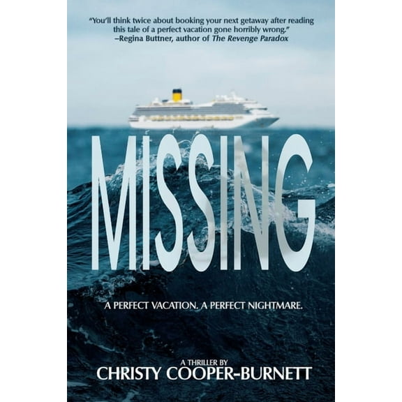 Missing: A Perfect Vacation. A Perfect Nightmare., (Paperback)