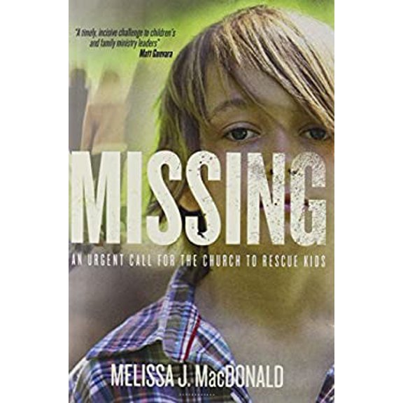 Pre-Owned Missing: An Urgent Call for the Church to Rescue Kids, 9781938624957, 1938624955, Paperback,