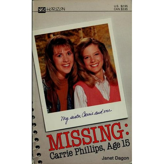 Pre-Owned Missing: Carrie Phillips, Age 15 (Paperback) 087406421X 9780874064216