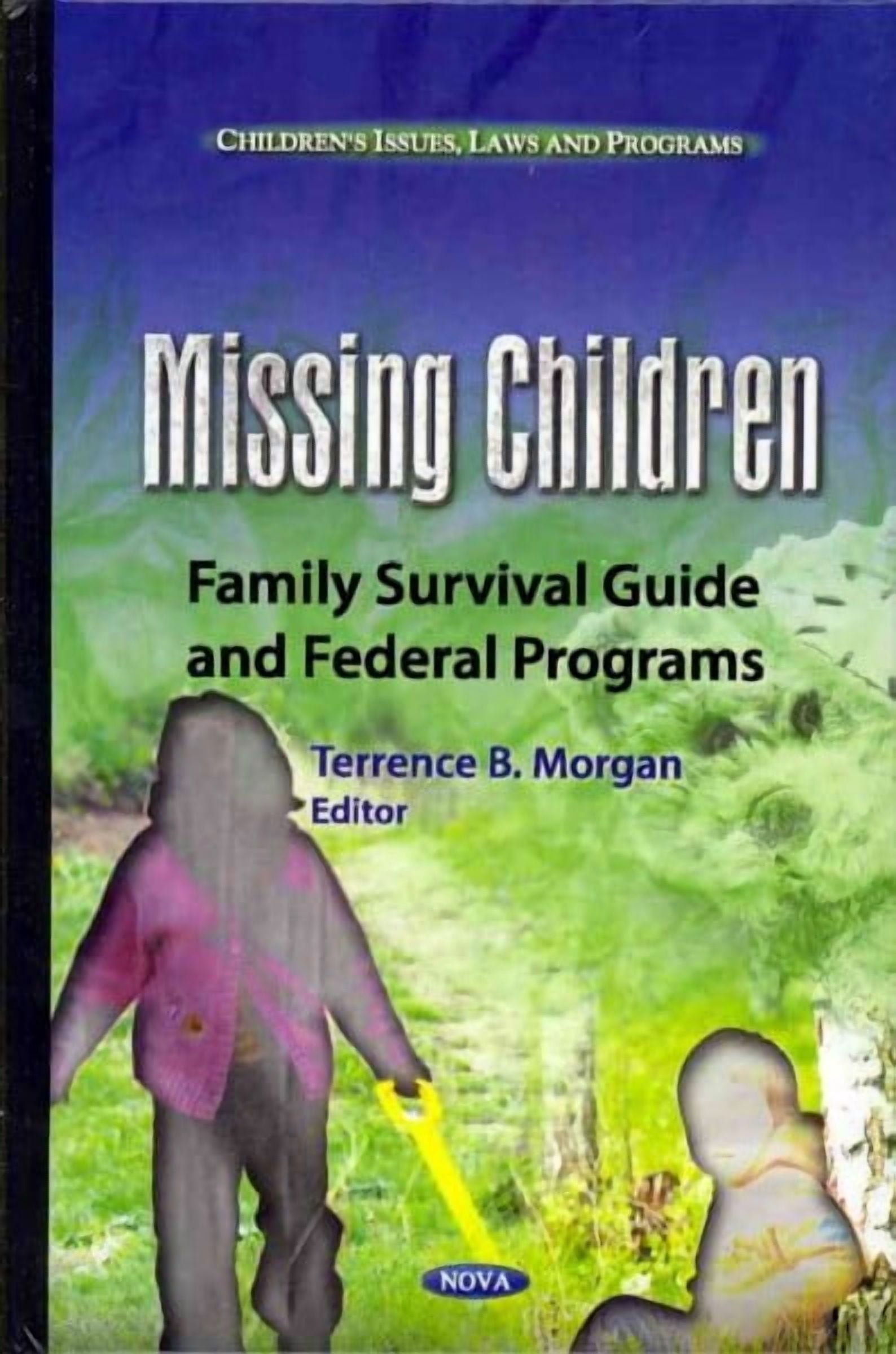 Missing Children : Family Survival Guide and Federal Programs - Walmart.com