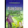 thumbnail image 1 of Missing Children : Family Survival Guide and Federal Programs, 1 of 1