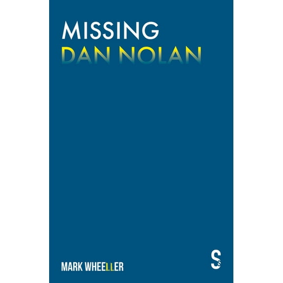Missing Dan Nolan: New Edition with Bonus Features, (Paperback)