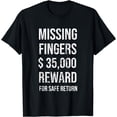 thumbnail image 1 of Missing Fingers Reward | Finger Amputee Amputated Funny T-Shirt, 1 of 4