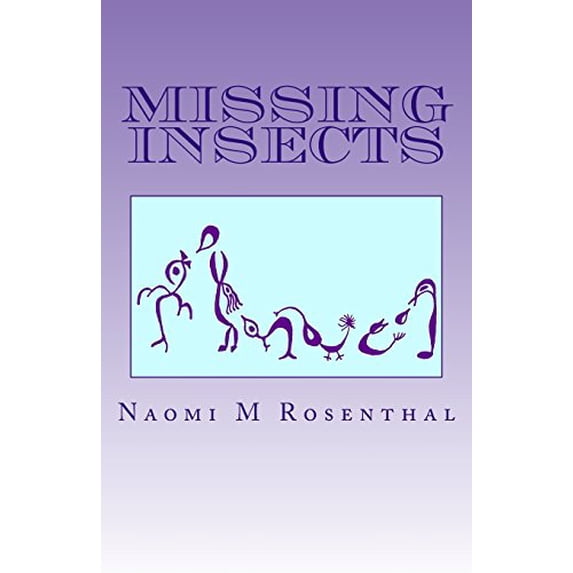 Pre-Owned Missing Insects (Paperback) 098289080X 9780982890806