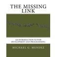 thumbnail image 1 of Pre-Owned The Missing Link: An Introduction to Web Development and Programming Paperback, 1 of 1